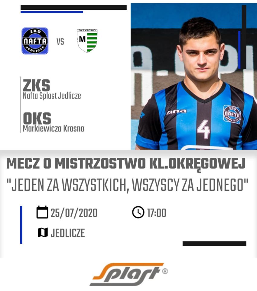 1 kolejka V ligi: Nafta Splast Jedlicze – OKS Markiewicza Krosno; 25 lipca (sobota) g.17