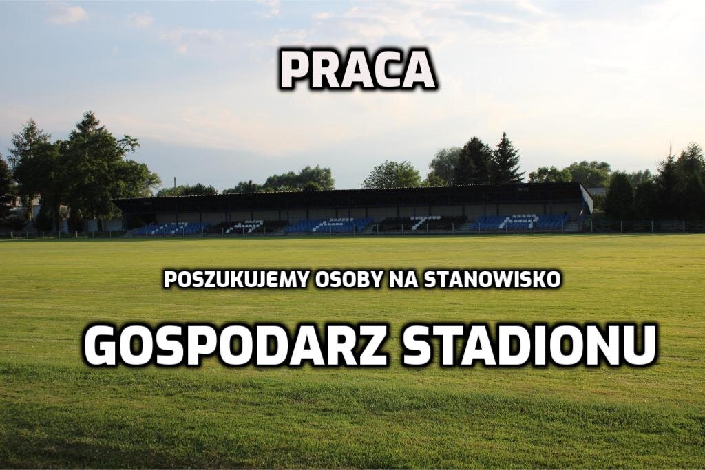 PRACA w ZKS Nafta Splast Jedlicze_ GOSPODARZ STADIONU